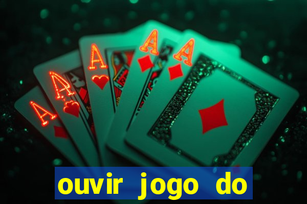 ouvir jogo do vasco ao vivo